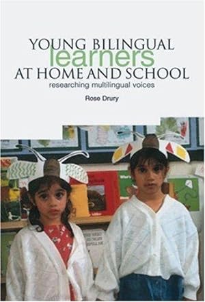 Immagine del venditore per Young Bilingual Learners at Home and School: Researching Multilingual Voices venduto da WeBuyBooks
