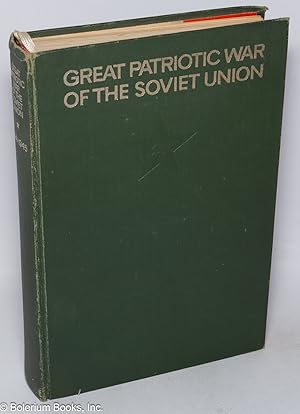 Imagen del vendedor de Great Patriotic War of the Soviet Union, 1941-1945 a general outline a la venta por Bolerium Books Inc.