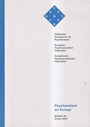 Image du vendeur pour Psychanalyse en Europe. - Bulletin 59 - Anne 2005 mis en vente par PRISCA