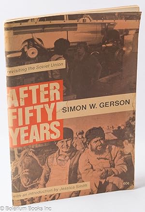 Seller image for After fifty years; revisiting the U.S.S.R. With a foreword by Jessica Smith for sale by Bolerium Books Inc.