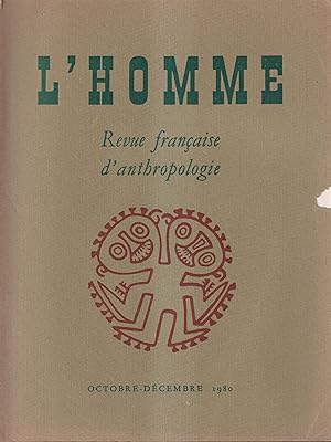 Image du vendeur pour L'Homme. - Revue franaise d'anthropologie. - Tome XX - N 4 - Oct/Dc. 1980. mis en vente par PRISCA