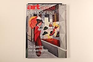 ART SPEZIAL DAS KUNSTMAGAZIN. Die Moderne