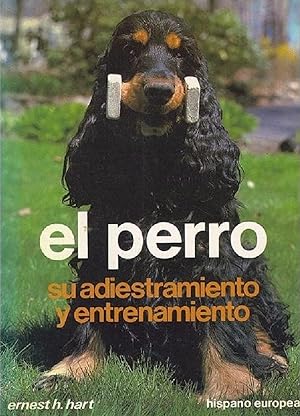 Immagine del venditore per El Perro, Su Adiestramiento Y Entrenamiento (Spanish Edition) venduto da Librairie Cayenne