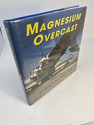 Image du vendeur pour MAGNESIUM OVERCAST The Story of the Convair B-36 mis en vente par Frey Fine Books