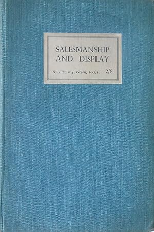Salesmanship and Display by Edwin J. Green