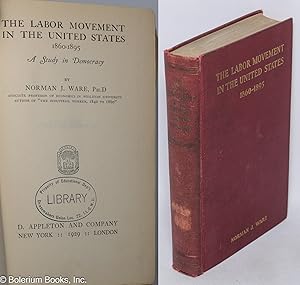 Seller image for The labor movement in the United States, 1860-1895, a study in democracy for sale by Bolerium Books Inc.