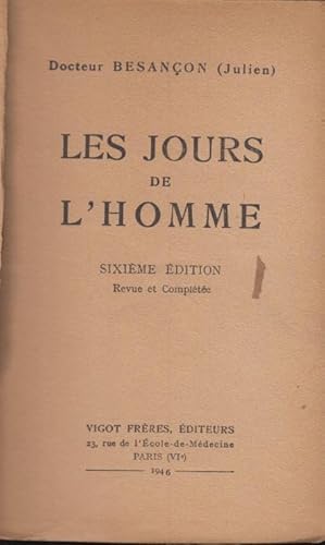 Seller image for Les Jours de l'homme : 6e dition, revue et complte. for sale by PRISCA