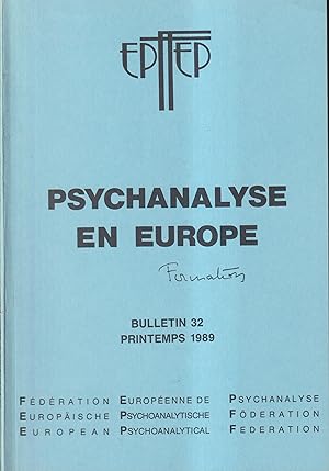 Seller image for Psychanalyse en Europe - Bulletin 32 - Printemps 1989 for sale by PRISCA