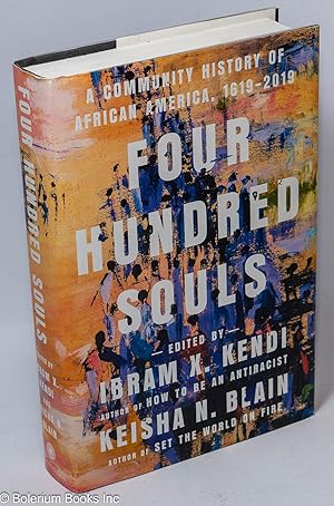 Bild des Verkufers fr Four hundred souls. A community history of African America, 1619-2019 [sub-title from dust jacket] zum Verkauf von Bolerium Books Inc.