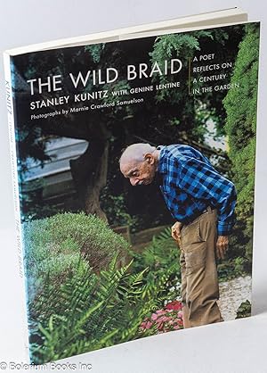 Seller image for The Wild Braid: A Poet Reflects on a Century in the Garden for sale by Bolerium Books Inc.