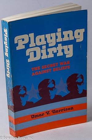 Imagen del vendedor de Playing dirty; the secret war against beliefs a la venta por Bolerium Books Inc.