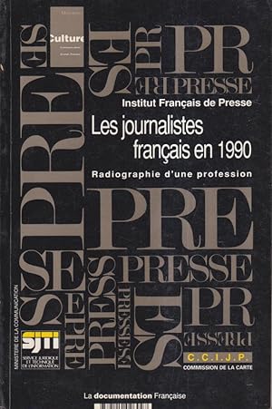 Immagine del venditore per Les journalistes franais en 1990 : radiographie d'une profession venduto da PRISCA