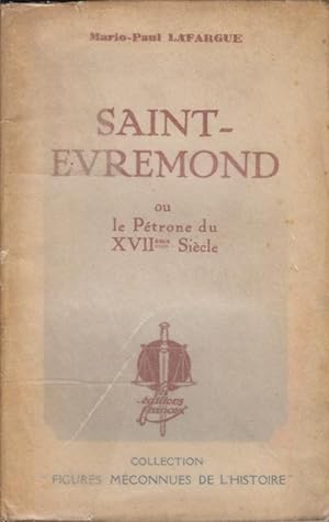 Image du vendeur pour Saint-Evremond : ou le Ptrone du XVIIme Sicle mis en vente par PRISCA