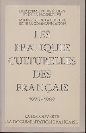 Immagine del venditore per Les Pratiques culturelles des Franais : 1973-1989 venduto da PRISCA