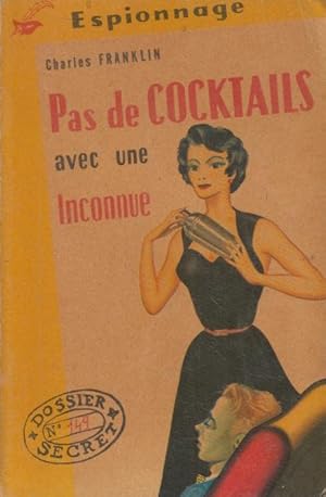 Immagine del venditore per Pas de cocktails avec une inconnue venduto da PRISCA