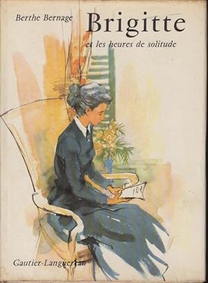Seller image for Brigitte et les heures de solitude. for sale by PRISCA