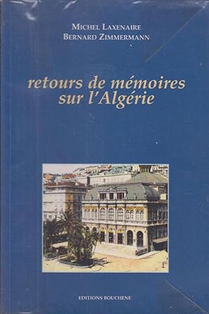 Seller image for Retours de mmoires sur l'Algrie : suite d'entretiens for sale by PRISCA