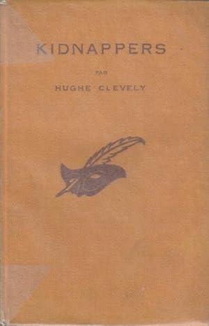 Imagen del vendedor de Kidnappers ("Kidnappers"), par Hughe Clevely. Adapt de l'anglais, par N. Sarof. a la venta por PRISCA