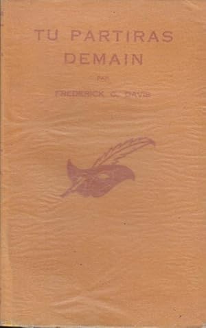 Immagine del venditore per Tu partiras demain : ("Gone to-morrow"), traduit de l'anglais par Perrine Vernay. venduto da PRISCA