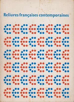 Imagen del vendedor de Reliures franaises contemporaines : quelques tendances a la venta por PRISCA