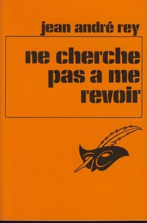 Seller image for Ne cherche pas  me revoir for sale by PRISCA