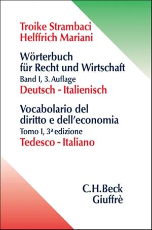 Wörterbuch für Recht und Wirtschaft, Bd.1, Deutsch-Italienisch 1. Deutsch-Italienisch