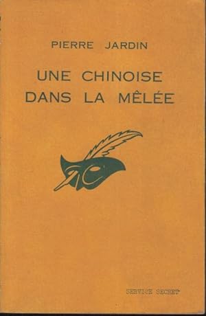 Immagine del venditore per Une Chinoise dans la mle. (De quoi vous mlez-vous Petit Arc-en-Ciel ?) venduto da PRISCA