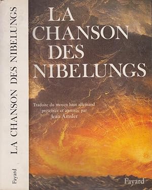 Seller image for La Chanson des Nibelungs (Traduite du moyen haut allemand) for sale by PRISCA