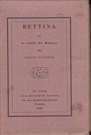 Seller image for Bettina, ou Le culte de Balzac for sale by PRISCA