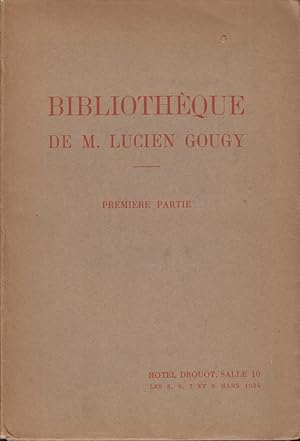 Seller image for Bibliothque de M. Lucien Gougy, ancien libraire, premire partie. for sale by PRISCA