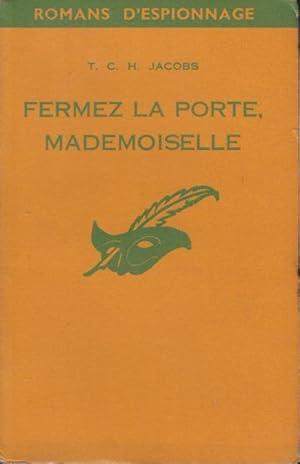 Imagen del vendedor de Fermez la porte, mademoiselle a la venta por PRISCA