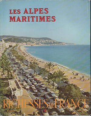 Seller image for Les Alpes-maritimes : d. pour le centenaire du rattachement du Comt de Nice  la France et pour la cration du Dpartement des Alpes-Maritimes for sale by PRISCA