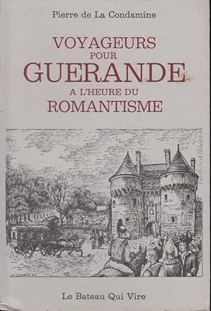 Seller image for Voyageurs pour Gurande  l'heure du romantisme for sale by PRISCA