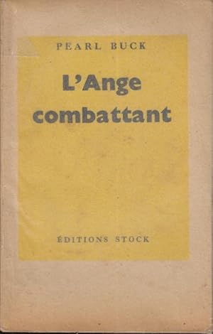 Imagen del vendedor de L'ange combattant : portr. d'une me a la venta por PRISCA