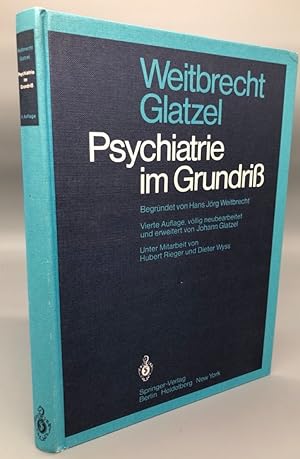 Bild des Verkufers fr Psychiatrie im Grundri. Vierte Auflage, vllig neubearbeitet und erweitert. zum Verkauf von Antiquariat an der Linie 3