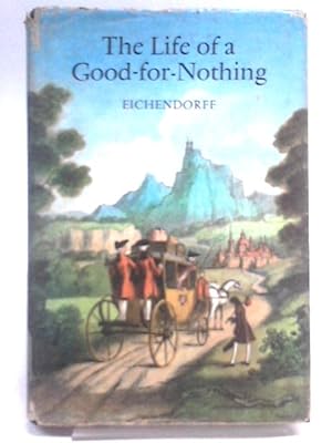 Seller image for The life of a good-for-nothing for sale by World of Rare Books
