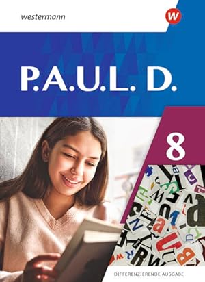 P.A.U.L.D. (Paul) 8. Schülerbuch. Differenzierende Ausgabe: Ausgabe 2021 Schulbuch 8