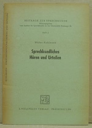 Sprechkundliches Hören und Urteilen. (Beiträge zur Sprechkunde. Heft 2)