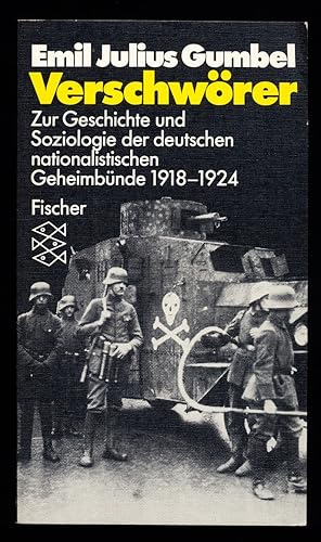 Bild des Verkufers fr Verschwrer : Zur Geschichte und Soziologie der deutschen nationalistischen Geheimbnde 1918 - 1924. zum Verkauf von Antiquariat Peda