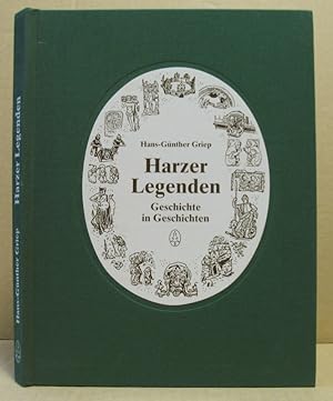 Image du vendeur pour Harzer Legenden. Geschichte in Geschichten. mis en vente par Nicoline Thieme