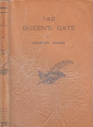 Imagen del vendedor de 142, Queen's gate : par Herbert Adams, traduit de l'anglais par Odette Raimondi-Matheron . a la venta por PRISCA