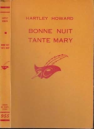 Seller image for Bonne nuit Tante Mary : (Out of the fire) traduit de l'anglais par Marie-Claude Morel for sale by PRISCA