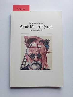 Freud hätt sei Freud : Verse und Sprüche | Dr. Aloisius Zipperlein | lustige, frivole und unzücht...