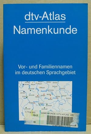 Bild des Verkufers fr dtv-Atlas Namenkunde. Vor- und Familiennamen im deutschen Sprachgebiet. zum Verkauf von Nicoline Thieme