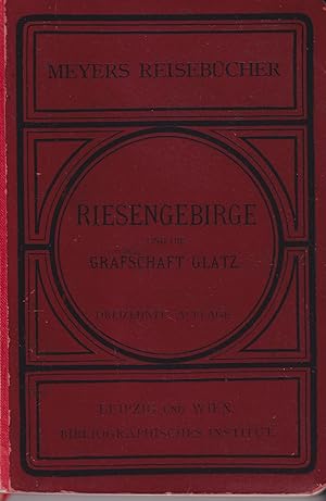 Imagen del vendedor de Riesengebirge und die Grafschaft Glatz Meyers Reisebcher a la venta por Leipziger Antiquariat