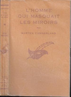 Seller image for Marten Cumberland. L'Homme qui masquait les miroirs : ("the Man who covered mirrors"), traduit de l'anglais par C. Lambert. for sale by PRISCA