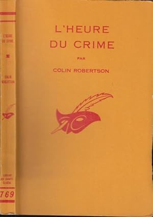 Image du vendeur pour L'Heure du crime : (Time to kill) traduit de l'anglais par Perrine Vernay. mis en vente par PRISCA