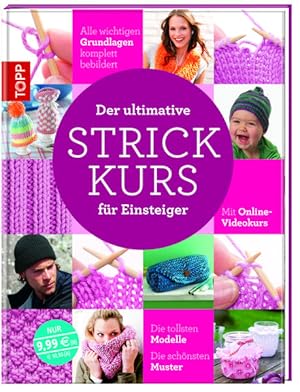 Der ultimative STRICKKURS für Einsteiger: Mit Online-Videokurs. Die tollsten Modelle. Die schönst...