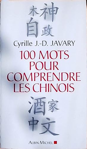 100 Mots Pour Comprendre Les Chinois