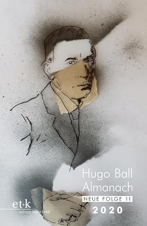 Bild des Verkufers fr Hugo Ball Almanach. Neue Folge 11: 2020 (Hugo-Ball-Almanach: Studien und Texte zu Dada Neue Folge) zum Verkauf von Studibuch